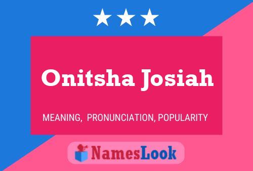 Pôster do nome Onitsha Josiah