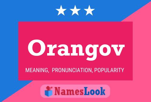 Pôster do nome Orangov