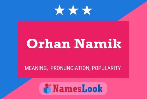 Pôster do nome Orhan Namik