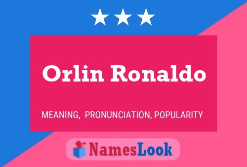 Pôster do nome Orlin Ronaldo