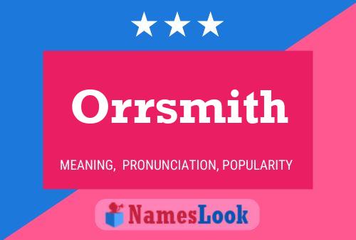 Pôster do nome Orrsmith