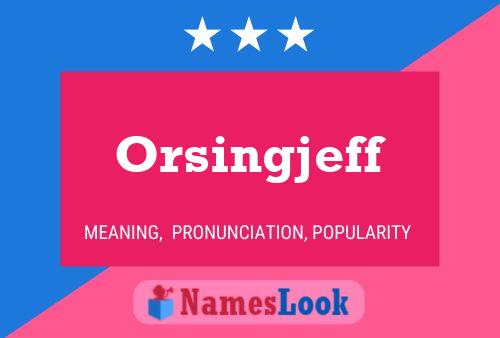 Pôster do nome Orsingjeff