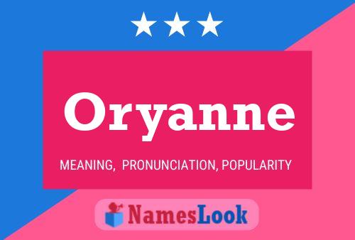 Pôster do nome Oryanne