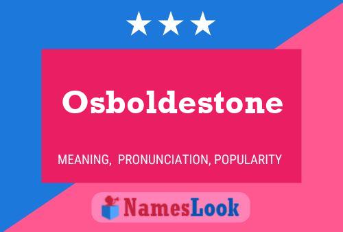 Pôster do nome Osboldestone