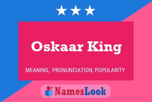 Pôster do nome Oskaar King