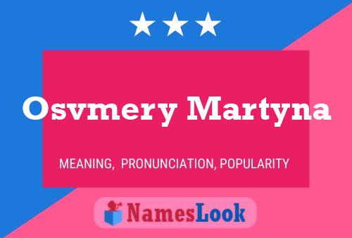 Pôster do nome Osvmery Martyna