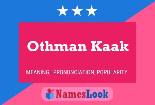 Pôster do nome Othman Kaak