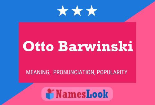 Pôster do nome Otto Barwinski