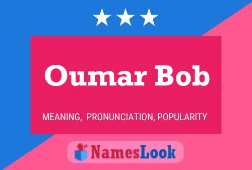 Pôster do nome Oumar Bob