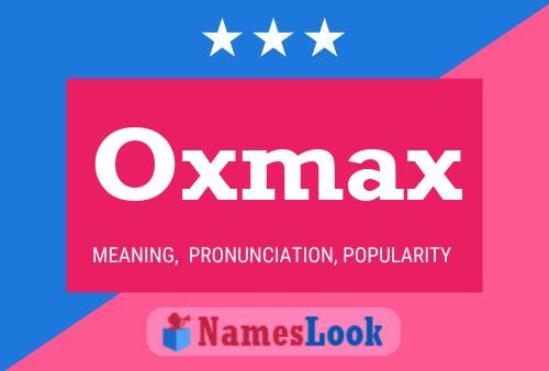 Pôster do nome Oxmax