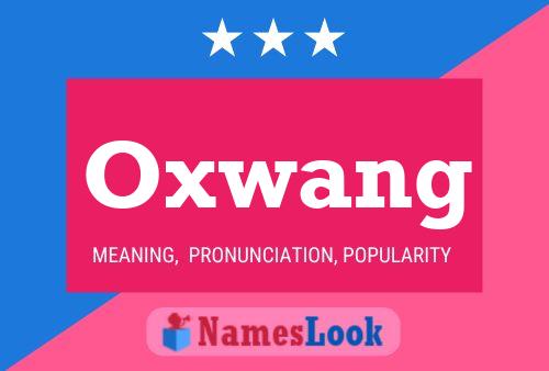 Pôster do nome Oxwang