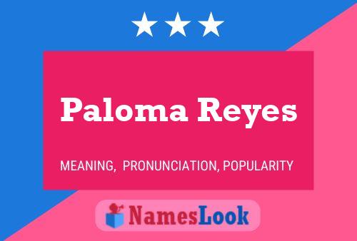 Pôster do nome Paloma Reyes