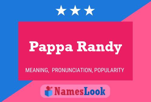 Pôster do nome Pappa Randy