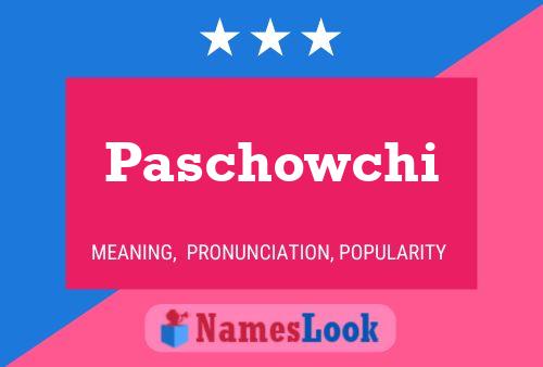 Pôster do nome Paschowchi