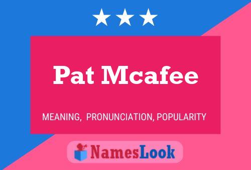 Pôster do nome Pat Mcafee