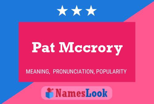 Pôster do nome Pat Mccrory