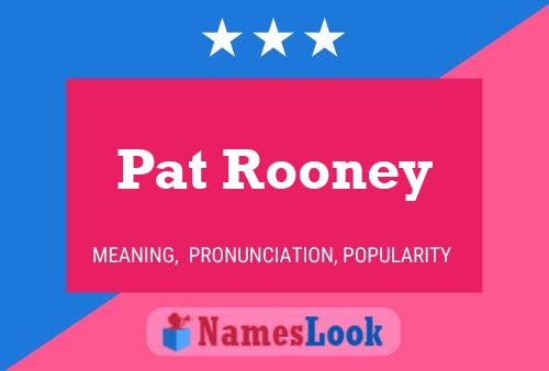 Pôster do nome Pat Rooney