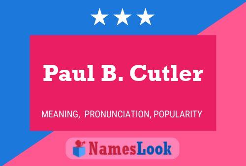 Pôster do nome Paul B. Cutler