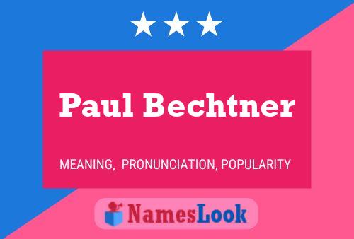 Pôster do nome Paul Bechtner