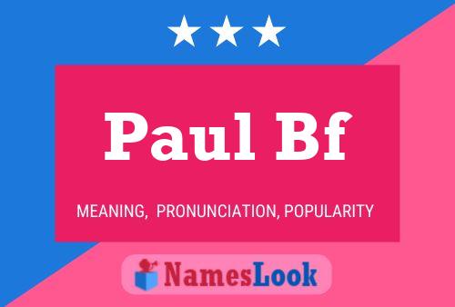 Pôster do nome Paul Bf