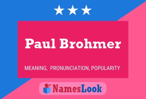 Pôster do nome Paul Brohmer