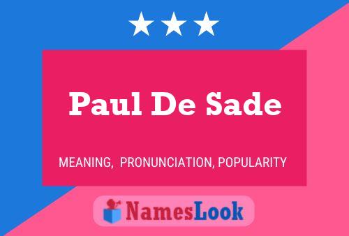 Pôster do nome Paul De Sade