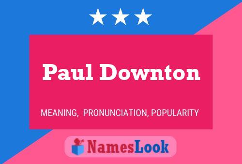 Pôster do nome Paul Downton