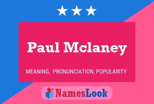 Pôster do nome Paul Mclaney