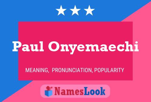 Pôster do nome Paul Onyemaechi