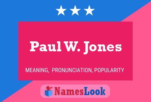 Pôster do nome Paul W. Jones