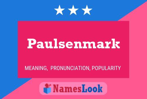 Pôster do nome Paulsenmark