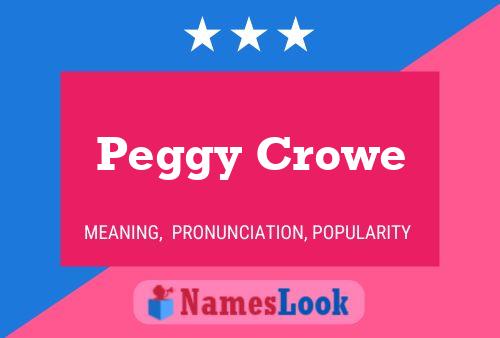 Pôster do nome Peggy Crowe