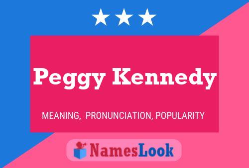 Pôster do nome Peggy Kennedy