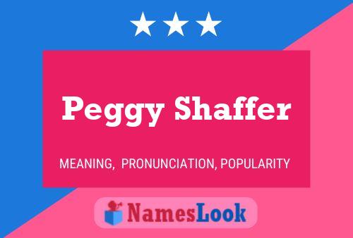 Pôster do nome Peggy Shaffer