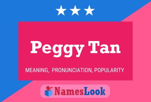 Pôster do nome Peggy Tan