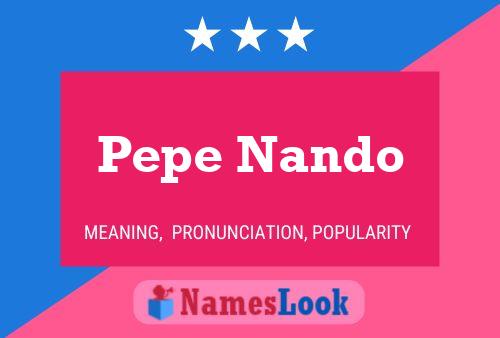 Pôster do nome Pepe Nando