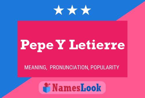 Pôster do nome Pepe Y Letierre