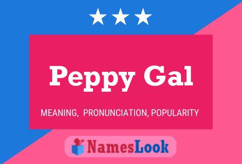 Pôster do nome Peppy Gal