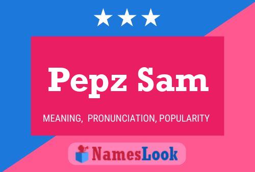 Pôster do nome Pepz Sam