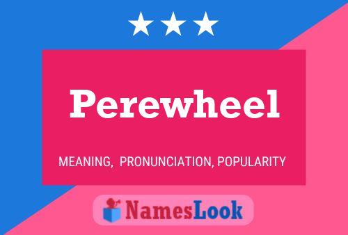 Pôster do nome Perewheel