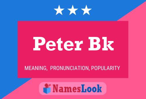 Pôster do nome Peter Bk