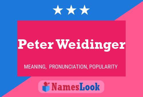 Pôster do nome Peter Weidinger