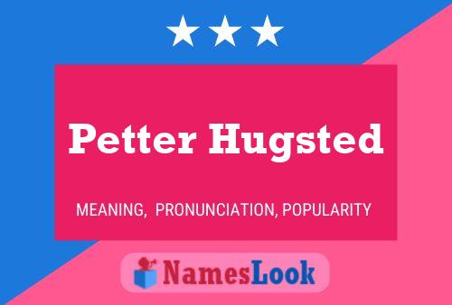 Pôster do nome Petter Hugsted