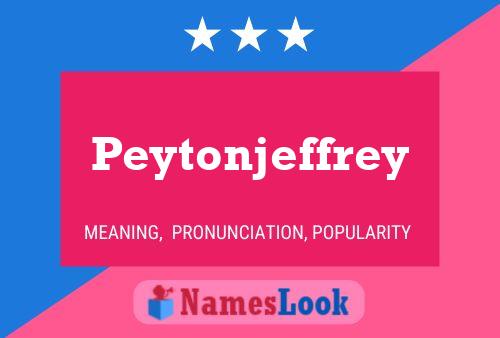 Pôster do nome Peytonjeffrey