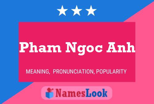 Pôster do nome Pham Ngoc Anh