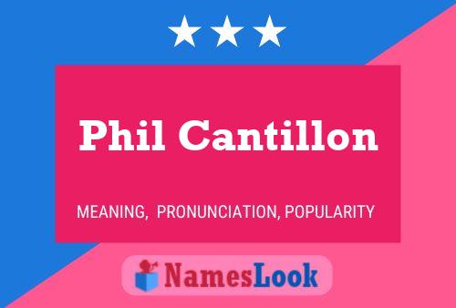 Pôster do nome Phil Cantillon