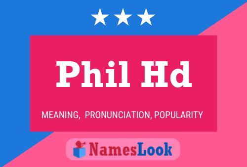 Pôster do nome Phil Hd