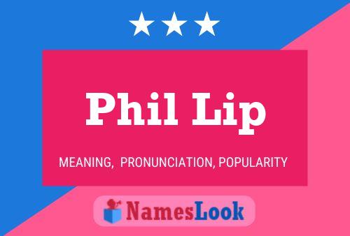 Pôster do nome Phil Lip