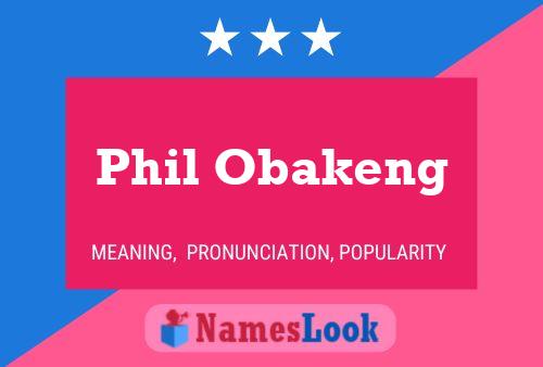 Pôster do nome Phil Obakeng