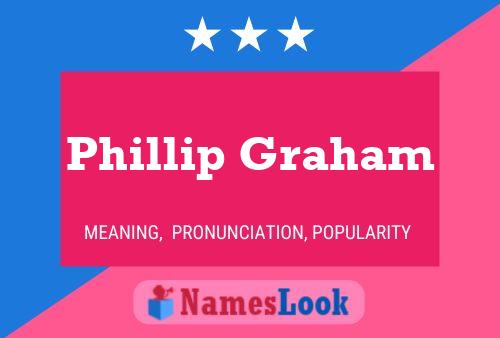 Pôster do nome Phillip Graham